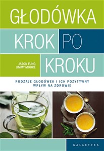 Głodówka krok po kroku Rodzaje głodówek i ich pozytywny wpływ na zdrowie - Księgarnia Niemcy (DE)