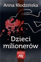 Dzieci milionerów - Anna Kłodzińska