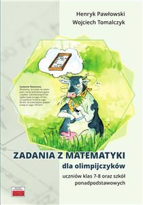 Zadania z matematyki dla olimpijczyków klasy 7-8 oraz szkół ponadpodstawowych