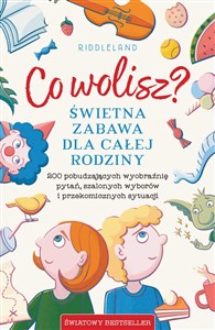 Co wolisz? Świetna zabawa dla całej rodziny - Księgarnia UK