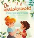 Do nieskończoności Opowieść o miłości która nie ma granic  - Miriam Tirado