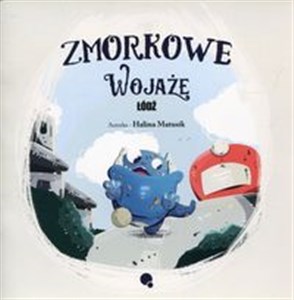 Zmorkowe wojaże Łódź - Księgarnia UK