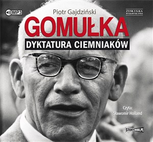 [Audiobook] Gomułka Dyktatura ciemniaków - Księgarnia Niemcy (DE)