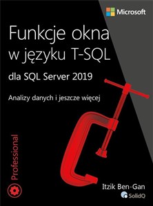Funkcje okna w języku T-SQL dla SQL Server 2019 Analizy danych i jeszcze więcej - Księgarnia UK