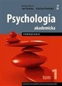 Psychologia akademicka Podręcznik Tom 1 - Dariusz Doliński, Jan Strelau