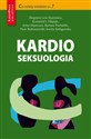 Kardioseksuologia - Zbigniew Lew-Starowicz, Krzysztof J. Filipiak, Artur Mamcarz, Bartosz Puchalski, Piotr Radziszewski