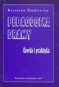 Pedagogika dramy Teoria i praktyka