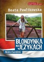 Blondynka na językach Niderlandzki Kurs językowy Książka z płytą CD mp3