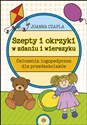 Szepty i okrzyki w zdaniu i wierszyku Ćwiczenia logopedyczne dla przedszkolaków - Joanna Czapla