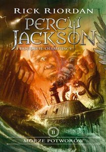 Morze potworów Percy Jackson i Bogowie Olimpijscy Tom 2
