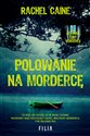 Polowanie na mordercę - Rachel Caine