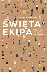 Święta ekipa Inspiracje (nie tylko) dla młodzieży - Księgarnia UK