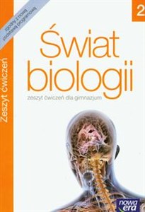 Świat biologii 2 Zeszyt ćwiczeń Gimnazjum