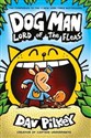 Dog Man 5 Lord of the Fleas  - Dav Pilkey