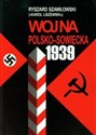 Wojna polsko sowiecka 1939 Tom 1-2 Pakiet - Ryszard Szawłowski