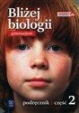 Bliżej biologii 2 Podręcznik Gimnazjum