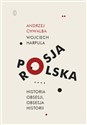 Polska-Rosja Historia obsesji obsesja historii - Andrzej Chwalba, Wojciech Harpula