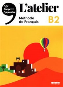 L'Atelier B2 Methode de Francais + DVD