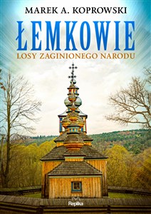 Łemkowie Losy zaginionego narodu - Księgarnia UK