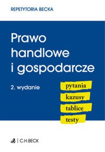 Prawo handlowe i gospodarcze Pytania Kazusy Tablice Testy