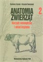 Anatomia zwierząt t.2 - Kazimierz Krysiak, Krzysztof Świeżyński