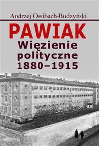 Pawiak Więzienie polityczne 1880-1915 - Księgarnia Niemcy (DE)