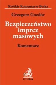 Bezpieczeństwo imprez masowych komentarz