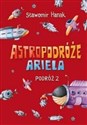 Astropodróże Ariela Podróż 2 - Sławomir Hanak