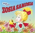 Zosia Samosia  - Julian Tuwim, Renata Krześniak (ilustr.)