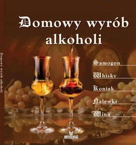 Domowy wyrób alkoholi