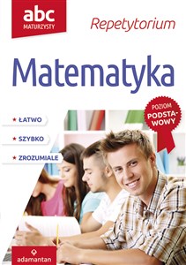 ABC Maturzysty Repetytorium Matematyka Poziom podstawowy - Księgarnia Niemcy (DE)