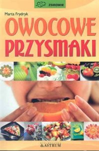 Owocowe przysmaki