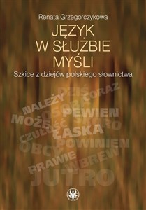 Język w służbie myśli Szkice z dziejów polskiego słownictwa - Księgarnia UK