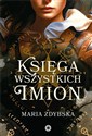 Księga Wszystkich Imion  - Maria Zdybska