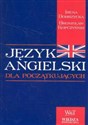 Język angielski dla początkujących + CD - Irena Dobrzycka, Bronisław Kopczyński