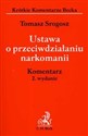 Ustawa o przeciwdziałaniu narkomanii komentarz - Tomasz Srogosz