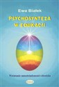 Psychosynteza w edukacji Wzrastanie samoświadomosci człowieka