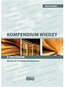 Kompendium wiedzy z ćwiczeniami dla klas 4-6 szkoły podstawowej