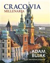 Cracovia Millenaria - Adam Bujak, Krzysztof Czyżewski