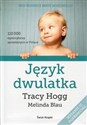 Język dwulatka - Tracy Blau Melinda Hogg