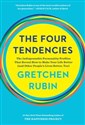 The Four Tendencies The Indispensable Personality Profiles That Reveal How to Make Your Life Better