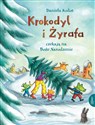 Krokodyl i żyrafa czekają na Boże Narodzenie - Daniela Kulot