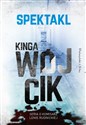 Spektakl - Kinga Wójcik