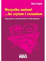 Wszystko umiem! ... bo czytam i rozumiem - Maria Popiela