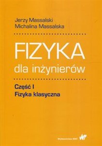 Fizyka dla inżynierów Część 1 Fizyka klasyczna - Księgarnia Niemcy (DE)