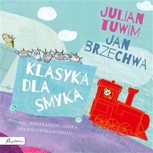 Klasyka dla smyka. Julian Tuwim i  Jan Brzechwa 