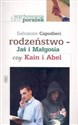 Rodzeństwo Jaś i Małgosia czy Kain i Abel - Salvatore Capodieci