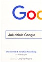 Jak działa Google - Jonathan Rosenberg, Eric Schmidt