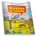 Nasze Razem w szkole SP 3 Edukacja przyrodn. WSIP - Katarzyna Glinka, Katarzyna Harmak, Kamila Izbińs