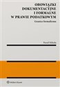 Obowiązki dokumentacyjne i formalne w prawie podatkowym